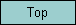 Go to the top of this page Top